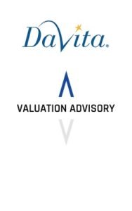 DaVita Inc. Valuation Advisory
