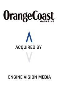 Orange Coast Magazine Acquired By Engine Vision Media